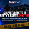 Suspect arrested in connection with Betty’s Estate shooting.